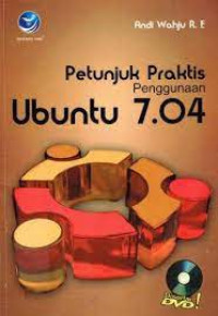 Petunjuk Praktis Penggunaan Ubuuntu 7.04