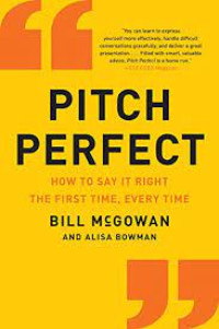 Pitch Perfect: How to Say It Right The First Time, Every Time