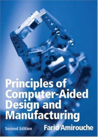 Principles of Computer-Aided Design and Manufacturing