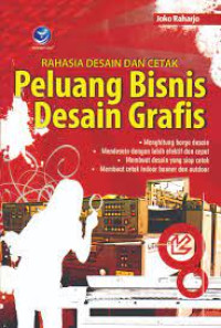 Image of Rahasia Desain Dan Cetak Peluang Bisnis Desain Grafis