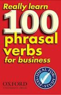 Really Learn 100 : phrasal verbs for business