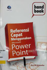 Image of Referensi Cepat Menggunakan Microsoft PowerPoint 2007