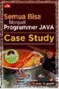 Semua Bisa Menjadi Programmer Java Case Study