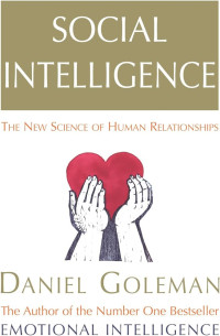 Social Inteligence : the newscience of human relationship