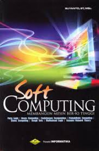 Soft Computing : membangun mesin ber-iq tinggi