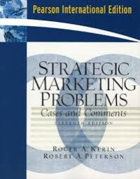 Strategic Marketing Problems Cases and Comments