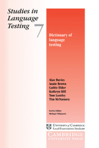 Studies in Language Testing 7: Dictionary Of Language Testing