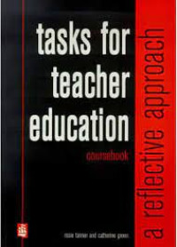 Image of Task for Teacher Education : a reflective approach ( Coursebook )
