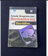 Image of Teknik Mengelola dan Menyelamatkan Data diHarddisk