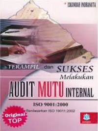 Terampil dan Sukses Melakukan AUDIT MUTU INTERNAL