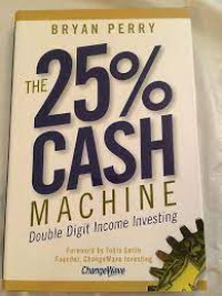 The 25% Cash Machine Double Digit Income Investing