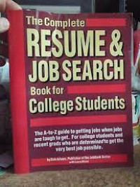 The Complete Resume & Job Search Book for College Students