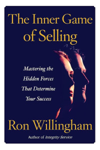 The Inner Game of Selling