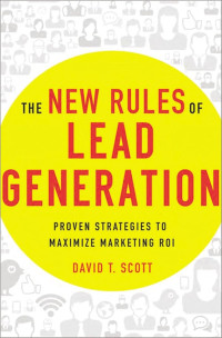 The New Rules of Lead Generation