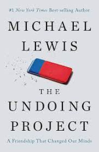 The Undoing Project: A Friendship that Changed the World