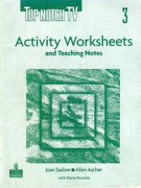 TOP NOTCH TV 3  :  Activity Worksheets and Teaching Notes