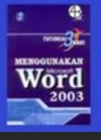 Image of Tutorial 3 Hari : Menggunakan Microsoft Word 2003