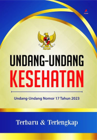 Image of Undang-Undang Kesehatan: Undang-Undang Nomor 17 Tahun 2023