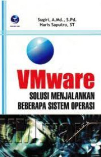 VMware Solusi Menjalankan Beberapa Sistem Operasi