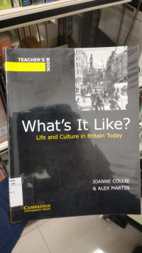 What's It Like? Life and Culture in Britain Today