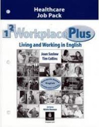 Workplace : Living and Working in English  (Healthcare Job Pack)