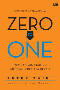 Image of Zero to One: Membangun Startup Membangun Masa Depan