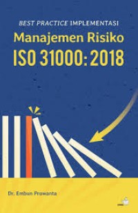 Image of Best Practice Implementasi Manajemen Risiko ISO 31000: 2018