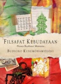 Image of Filsafat Kebudayaan Proses Realisasi Manusia