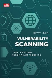 Image of Vulnerability Scanning : Trik Mencari Kelemahan Website